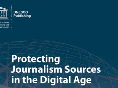 Protecting journalism sources in the digital age; UNESCO series
